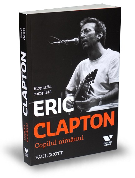 Eric Clapton. Copilul nimănui