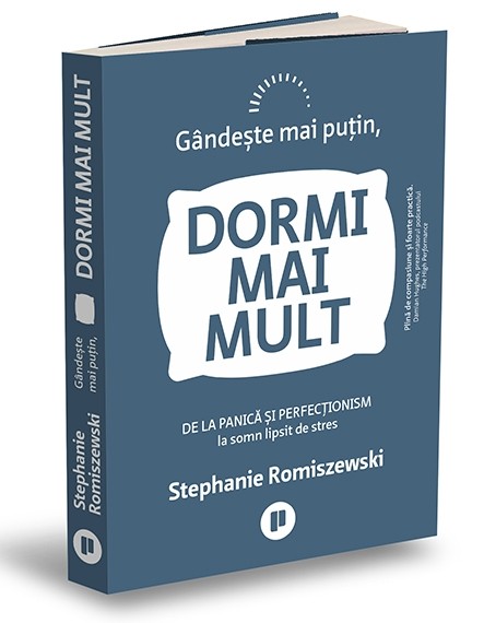 Gândește mai puțin, dormi mai mult