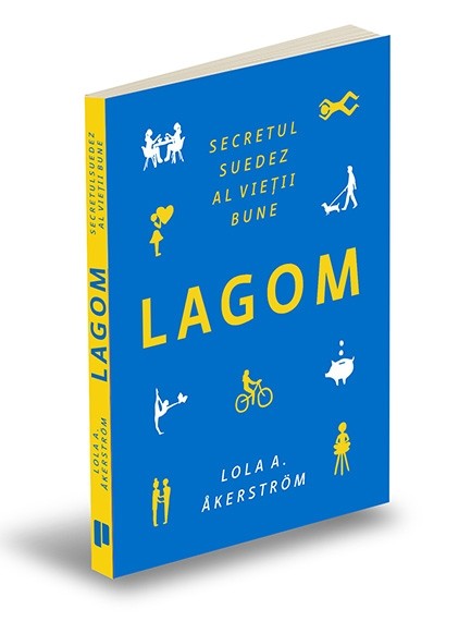 LAGOM. Secretul suedez al vieții bune