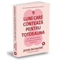9 luni care contează pentru totdeauna