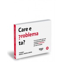 Care e problema ta?