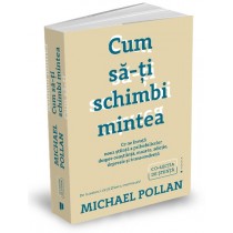 Cum să-ți schimbi mintea