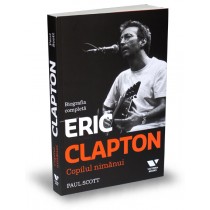 Eric Clapton. Copilul nimănui