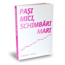 Paşi mici, schimbări mari