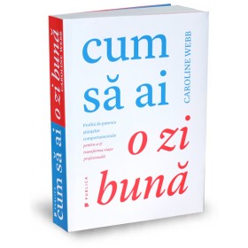 Cum să ai o zi bună
