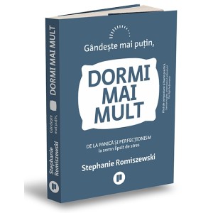 Gândește mai puțin, dormi mai mult