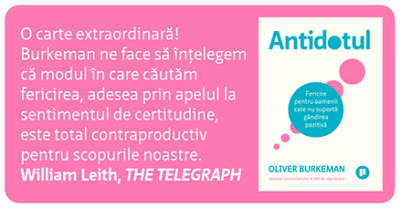 Antidotul Oliver Burkeman
