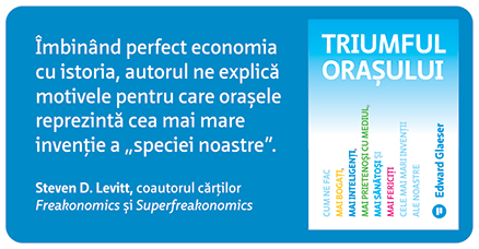Triumful orașului de Edward Glaeser